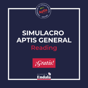Simulacro Aptis General GRATIS: Practicando el READING