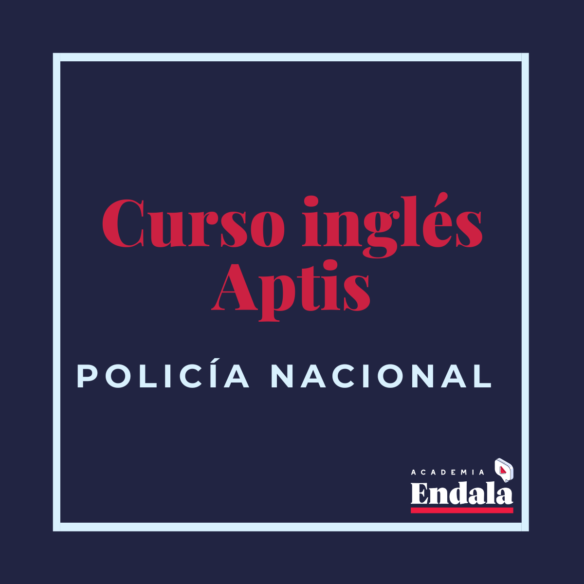 Curse de inglés Aptis Policía Nacional