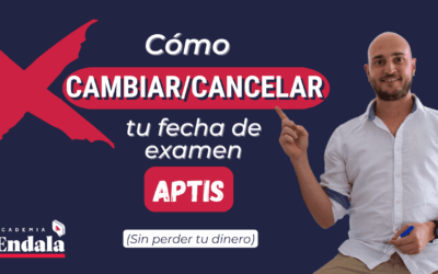Cómo cancelar o cambiar la fecha del examen Aptis 2025 (Sin perder el dinero)