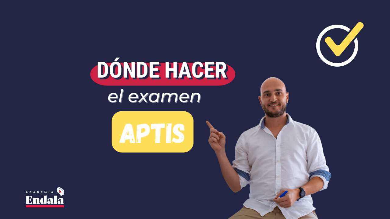donde hacer el examen aptis – endala min